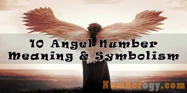 10 Angel Number - Meaning & Symbolism
