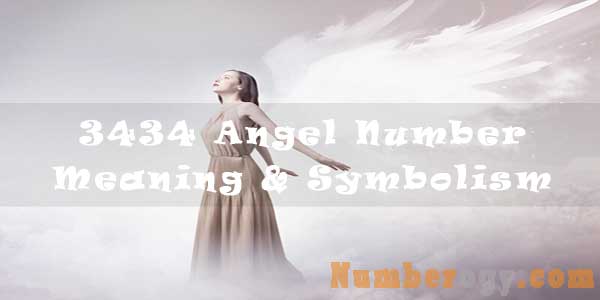 3434 Angel Number - Meaning & Symbolism  