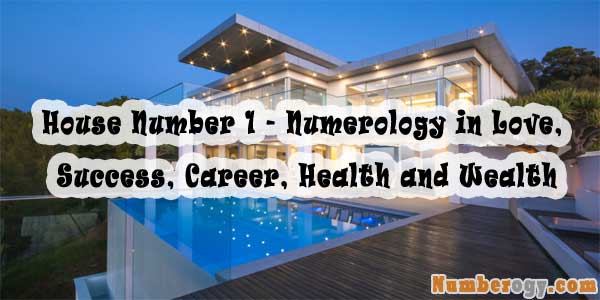 The house number 1 will tend to be a bit challenged with love. Because this numerology is more focused on the strengths of the individual person, and champions the pioneering spirit getting power in their being