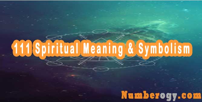 111 Spiritual Meaning & Symbolism