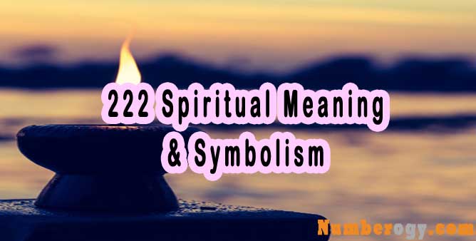 222 Spiritual Meaning & Symbolism