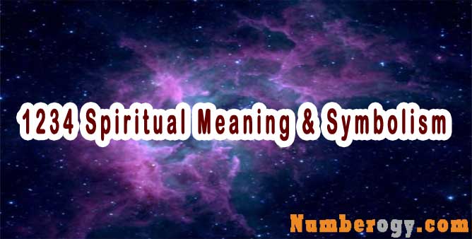 1234 Spiritual Meaning & Symbolism