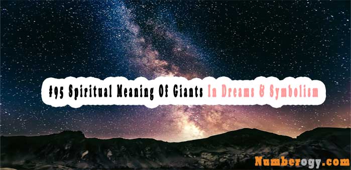#95 Spiritual Meaning Of Giants In Dreams & Symbolism