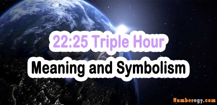 22:25 Triple Hour, Meaning and Symbolism