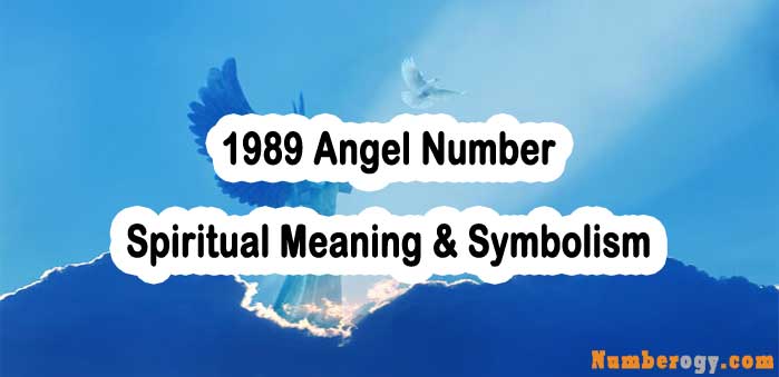 1989 Angel Number - Spiritual Meaning & Symbolism
