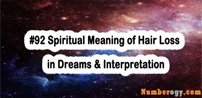 #92 Spiritual Meaning of Hair Loss in Dreams & Interpretation
