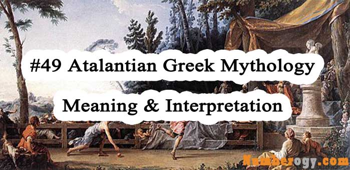#49 Atalantian Greek Mythology - Meaning & Interpretation