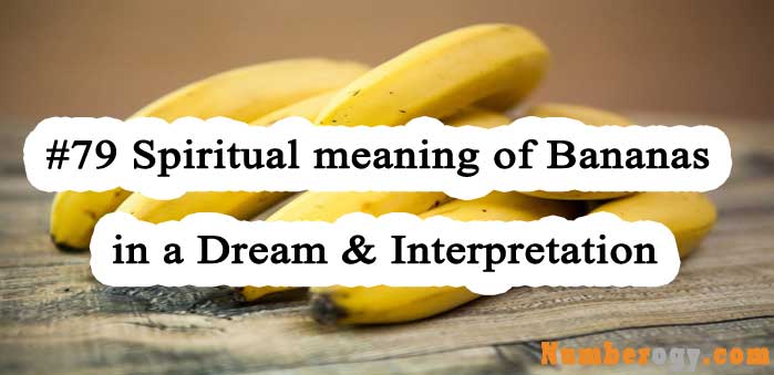 #79 Spiritual meaning of Bananas in a Dream & Interpretation