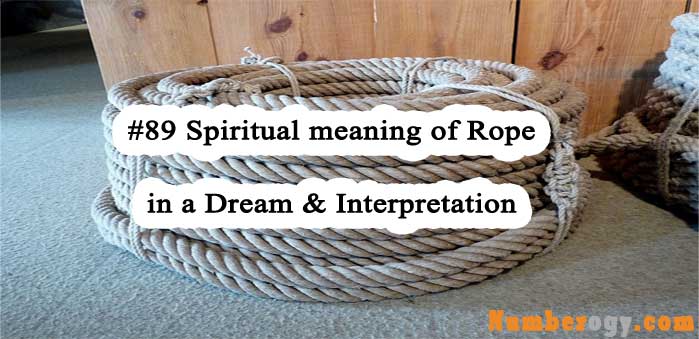#89 Spiritual meaning of Rope in a Dream & Interpretation
