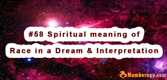 #58 Spiritual meaning of Race in a Dream & Interpretation