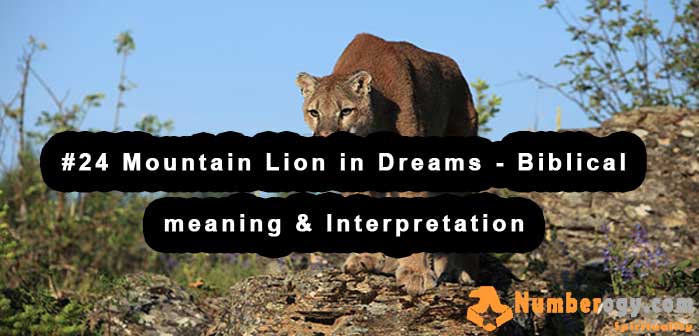 #24 Mountain Lion in Dreams - Biblical meaning & Interpretation