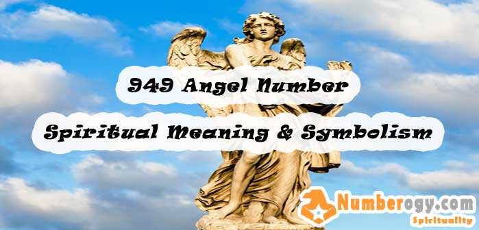 949 Angel Number , Spiritual Meaning & Symbolism