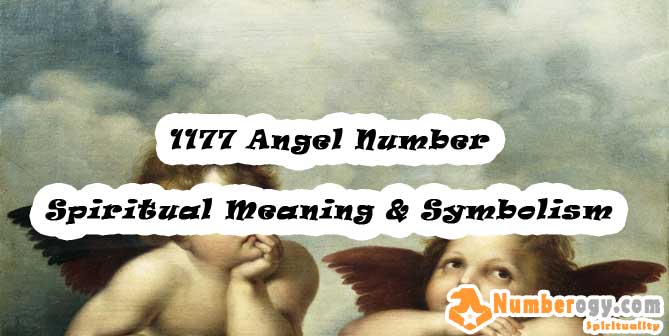 1177 Angel Number , Spiritual Meaning & Symbolism
