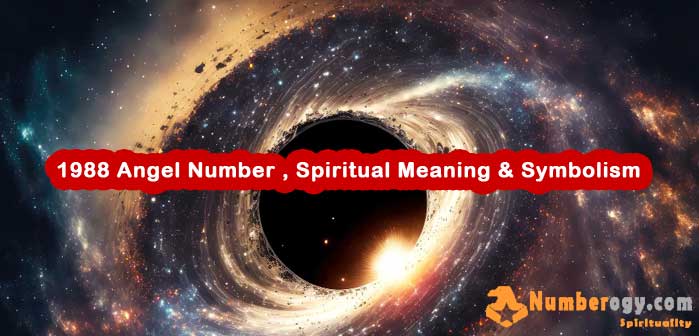 1988 Angel Number , Spiritual Meaning & Symbolism