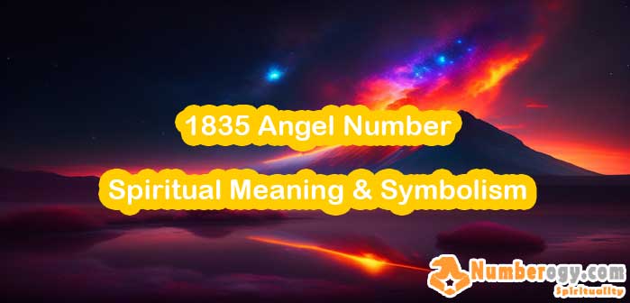 1835 Angel Number , Spiritual Meaning & Symbolism