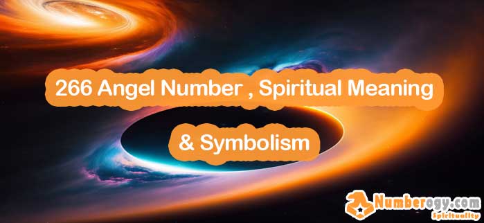 266 Angel Number , Spiritual Meaning & Symbolism