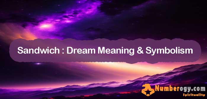 Sandwich : Dream Meaning & Symbolism