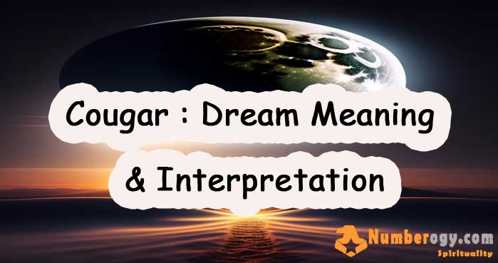 Cougar : Dream Meaning & Interpretation