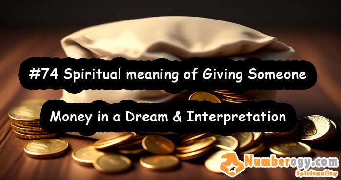 #74 Spiritual meaning of Giving Someone Money in a Dream & Interpretation